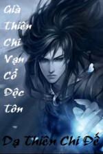 Image of Già Thiên Chi Vạn Cổ Độc Tôn