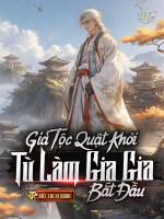 Image of [100]Gia Tộc Quật Khởi: Từ Làm Gia Gia Bắt Đầu