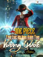 Image of One Piece : Thế Lực Vô Hạn Kiến Tạo Vương Quốc 
