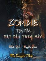 Image of [98]Toàn Dân Trò Chơi: Từ Zombie Tận Thế Bắt Đầu Treo Máy